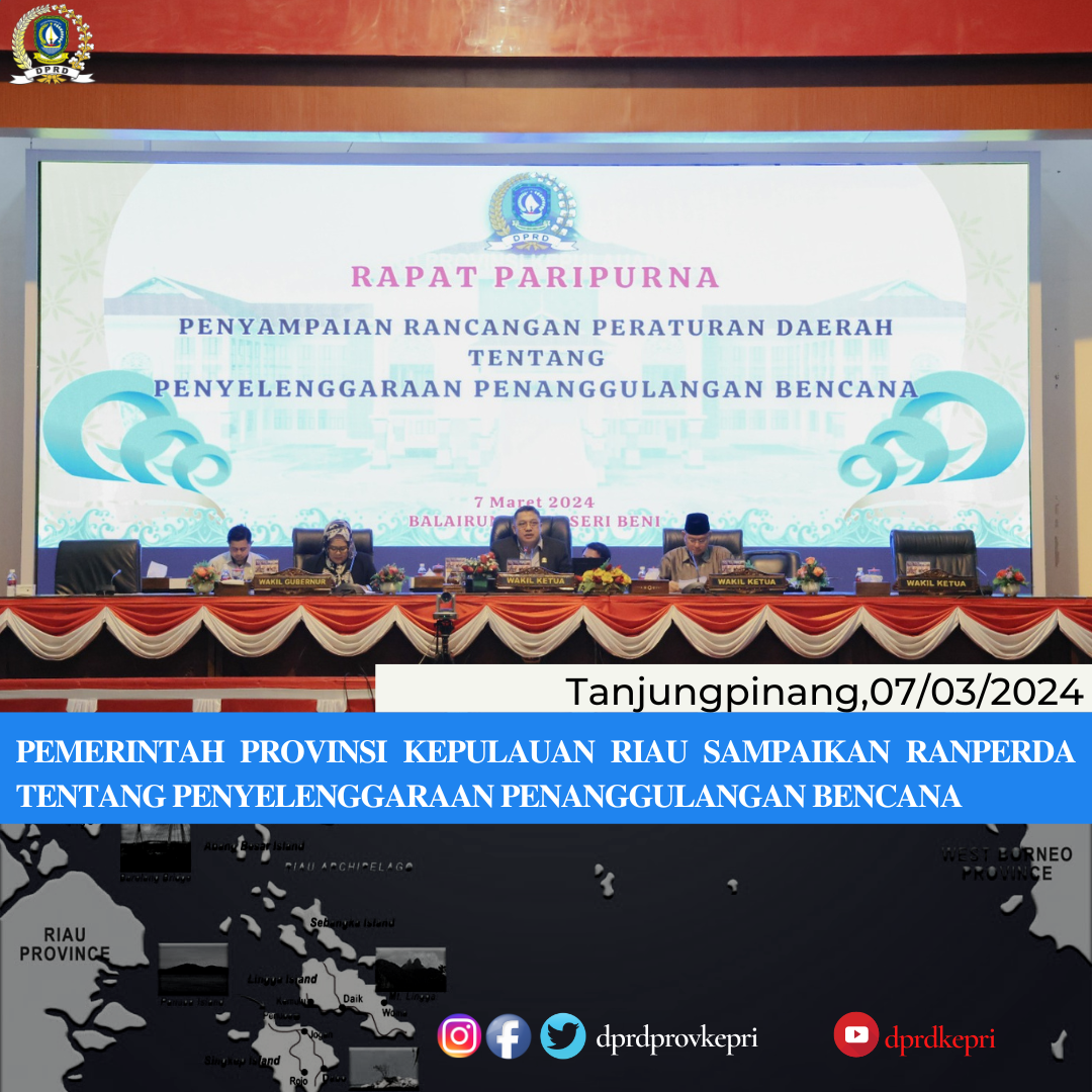 Pemerintah Provinsi Kepulauan Riau Sampaikan Ranperda Tentang Penyelenggaraan Penanggulangan Bencana