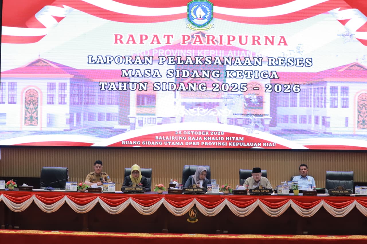 DPRD Kepri Tegaskan Komitmen Perjuangkan Aspirasi Masyarakat Melalui Paripurna Laporan Reses